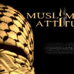 Muslim Attitude