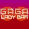 GagaLadyBar