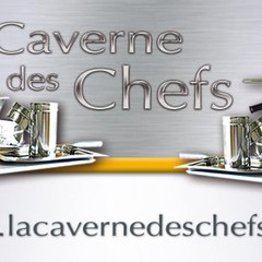 LA CAVERNE DES CHEFS