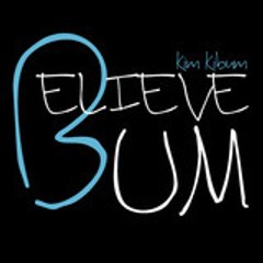 believebum