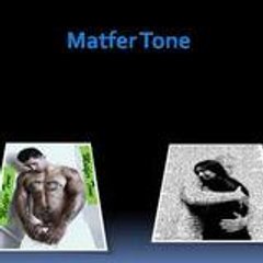 Matfers Tone