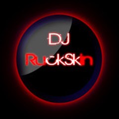 Dj-RuckSkin