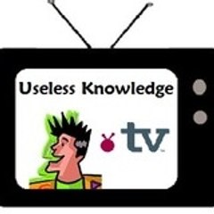 uselessknowledgetv