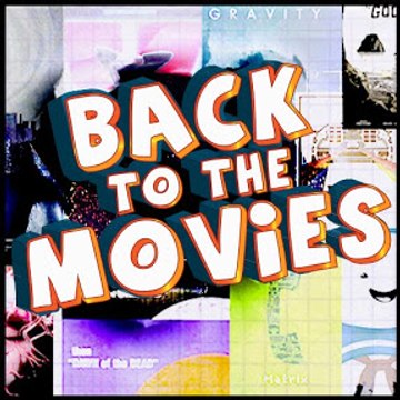 Back To The Movies