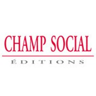 Champ social éditions