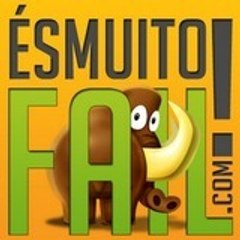 És Muito Fail