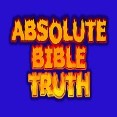 AbsoluteBibleTruth