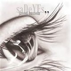 Sad Eyes jawed hussain