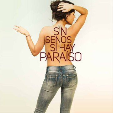 Sin Senos Si Hay Paraiso 2 - HD