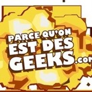 PARCEQUON ESTDESGEEKS