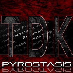TDKPyrostasis