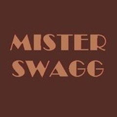 MrMister SWAGG