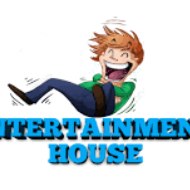 Entertainment House