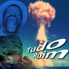 Tudo-Ruim