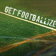 GET FOOTBALLIZED