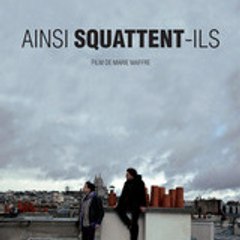 FILM Ainsi squattent-ils