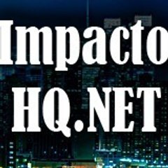 Impacto HQ