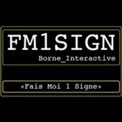 FM1SIGN (Fais Moi Un Signe)
