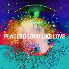 PlaceboLoudLikeLoveAlbum