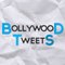 Bollywood Tweets