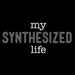 MySynthesizedLife