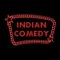 Indian Comedy