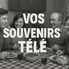 #vosouvenirstélé