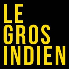 Le Gros Indien