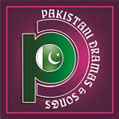 Pakistani Dramas & Songs