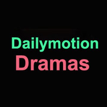 Dailymotion Dramas