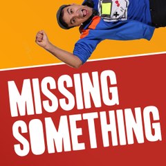 Missing Something