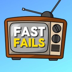 FAST FAILS