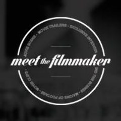 Meet The Filmmaker
