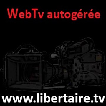 Libertaire.Tv