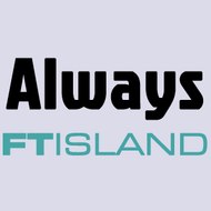 Always FTISLAND Subs