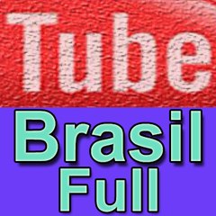 Tube Brasil Full