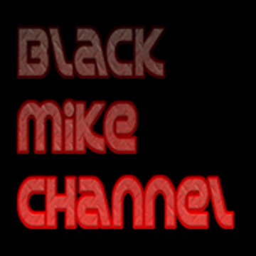 BlackMikeChannel