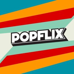 POPFLIX CHANNEL