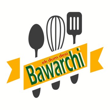 Bawarchi ek dum desi