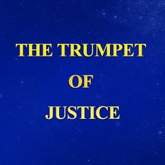 The Trumpet of Justice