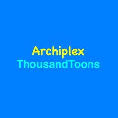 ArchiplexThousandToons