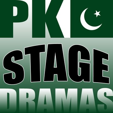 Pakistani Stage Dramas