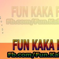 Fun Kaka Fun