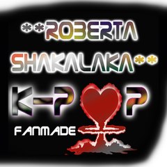 Roberta Shakalaka_KpopFanMade