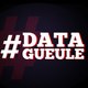 #DataGueule