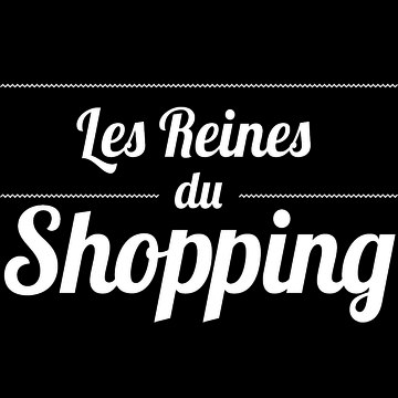 Les Reines du Shopping