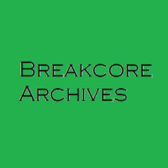 Breakcore Archives