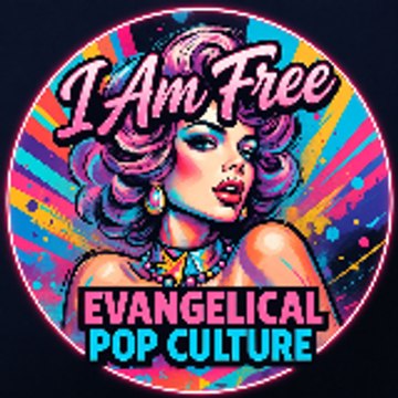 I Am Free - Evangelical Pop Culture