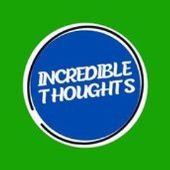 My Incredible Thoughts