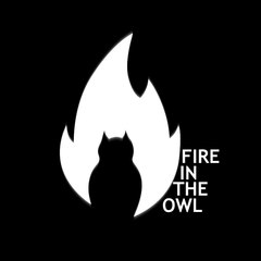 Fire in the owl